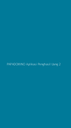 Tampilan Antarmuka Aplikasi Papadomino Aplikasi Penghasil Uang - 2