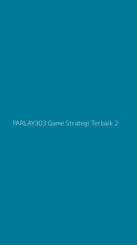 Tampilan Antarmuka Aplikasi Parlay303 Game Strategi Terbaik - 2