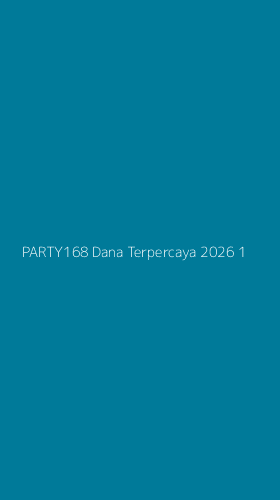 Tampilan Antarmuka Aplikasi Party168 Dana Terpercaya 2026 - 1