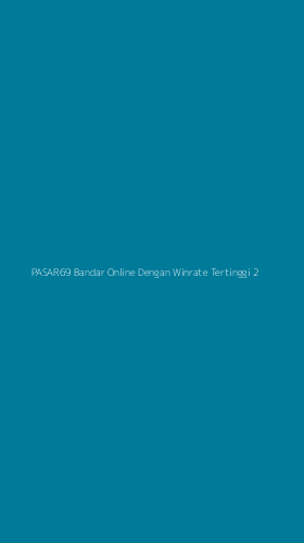 Tampilan Antarmuka Aplikasi Pasar69 Bandar Online Dengan Winrate Tertinggi - 2