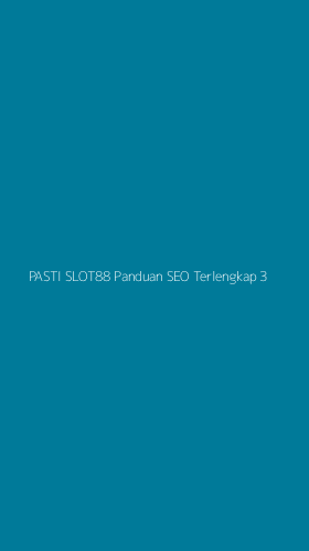 Tampilan Antarmuka Aplikasi Pasti Slot88 Panduan Seo Terlengkap - 3