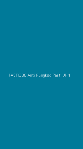 Tampilan Antarmuka Aplikasi Pasti388 Anti Rungkad Pasti Jp - 1
