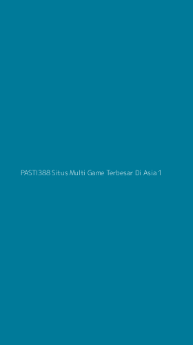 Tampilan Antarmuka Aplikasi Pasti388 Situs Multi Game Terbesar Di Asia - 1