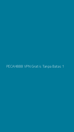 Tampilan Antarmuka Aplikasi Pecah888 Vpn Gratis Tanpa Batas - 1