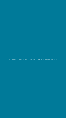 Tampilan Antarmuka Aplikasi Pegasus4d Login Link Login Alternatif Anti Nawala - 3