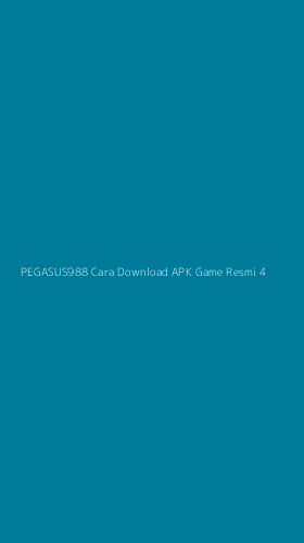 Tampilan Antarmuka Aplikasi Pegasus988 Cara Download Apk Game Resmi - 4