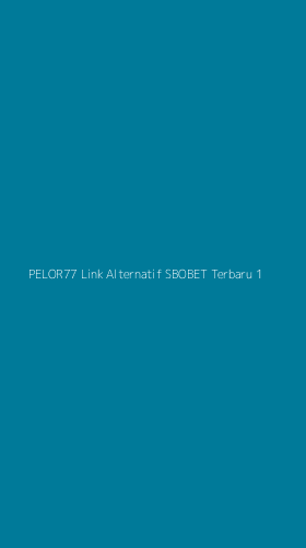 Tampilan Antarmuka Aplikasi Pelor77 Link Alternatif Sbobet Terbaru - 1