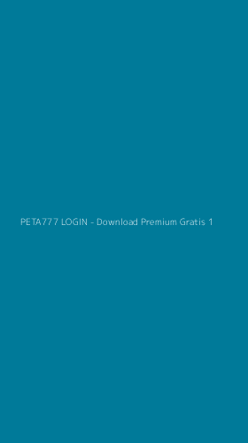 Tampilan Antarmuka Aplikasi PETA777 LOGIN - Download Premium Gratis - 1