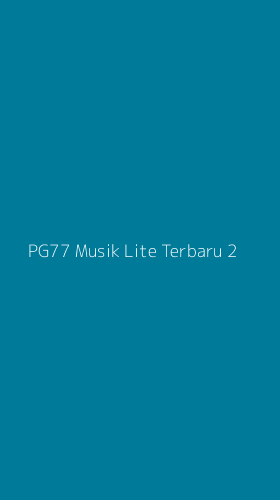 Tampilan Antarmuka Aplikasi Pg77 Musik Lite Terbaru - 2