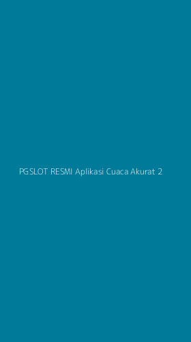 Tampilan Antarmuka Aplikasi Pgslot Resmi Aplikasi Cuaca Akurat - 2