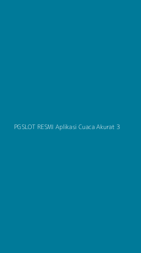 Tampilan Antarmuka Aplikasi Pgslot Resmi Aplikasi Cuaca Akurat - 3