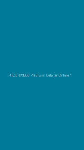 Tampilan Antarmuka Aplikasi Phoenix888 Platform Belajar Online - 1