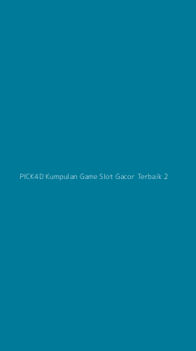 Tampilan Antarmuka Aplikasi Pick4d Kumpulan Game Slot Gacor Terbaik - 2