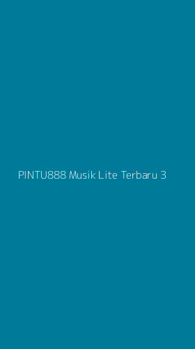 Tampilan Antarmuka Aplikasi Pintu888 Musik Lite Terbaru - 3