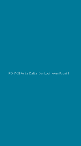 Tampilan Antarmuka Aplikasi Pion168 Portal Daftar Dan Login Akun Resmi - 1