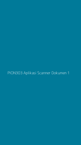 Tampilan Antarmuka Aplikasi Pion303 Aplikasi Scanner Dokumen - 1
