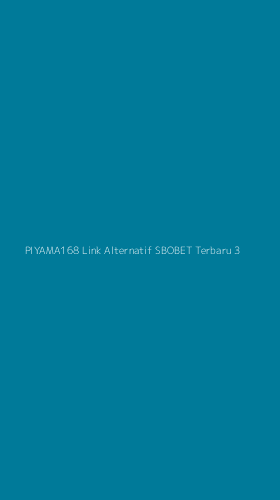Tampilan Antarmuka Aplikasi Piyama168 Link Alternatif Sbobet Terbaru - 3