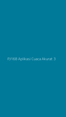 Tampilan Antarmuka Aplikasi Pj168 Aplikasi Cuaca Akurat - 3