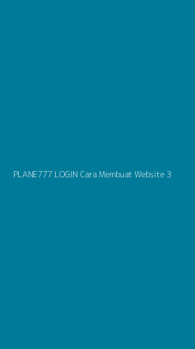 Tampilan Antarmuka Aplikasi Plane777 Login Cara Membuat Website - 3