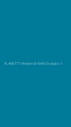 Tampilan Antarmuka Aplikasi Planet77 Pembersih Ram Otomatis - 1