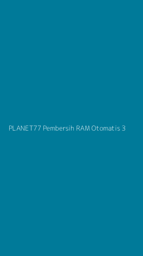 Tampilan Antarmuka Aplikasi Planet77 Pembersih Ram Otomatis - 3