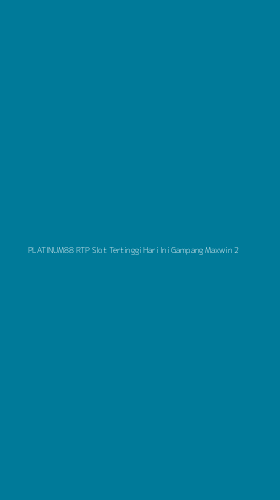 Tampilan Antarmuka Aplikasi Platinum88 Rtp Slot Tertinggi Hari Ini Gampang Maxwin - 2
