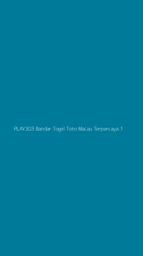 Tampilan Antarmuka Aplikasi Play303 Bandar Togel Toto Macau Terpercaya - 1