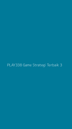 Tampilan Antarmuka Aplikasi Play338 Game Strategi Terbaik - 3