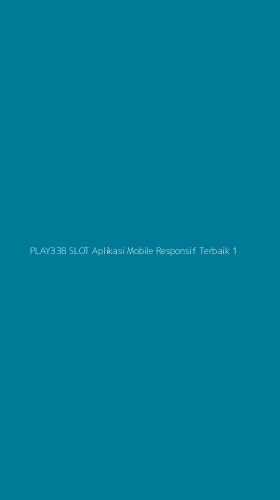 Tampilan Antarmuka Aplikasi Play338 Slot Aplikasi Mobile Responsif Terbaik - 1