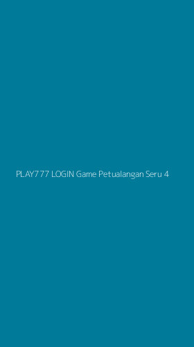 Tampilan Antarmuka Aplikasi Play777 Login Game Petualangan Seru - 4