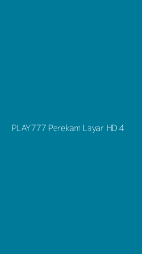 Tampilan Antarmuka Aplikasi Play777 Perekam Layar Hd - 4