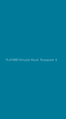 Tampilan Antarmuka Aplikasi Play888 Pemutar Musik Terpopuler - 4