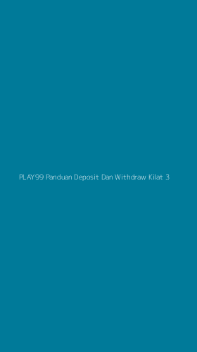 Tampilan Antarmuka Aplikasi Play99 Panduan Deposit Dan Withdraw Kilat - 3