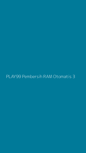 Tampilan Antarmuka Aplikasi Play99 Pembersih Ram Otomatis - 3