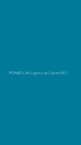 Tampilan Antarmuka Aplikasi Poin4d Link Login Live Casino Hd - 1
