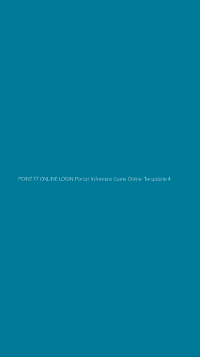 Tampilan Antarmuka Aplikasi Poin777 Online Login Portal Informasi Game Online Terupdate - 4