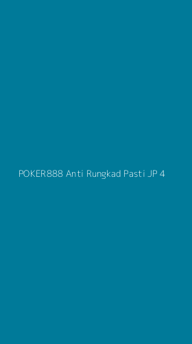 Tampilan Antarmuka Aplikasi Poker888 Anti Rungkad Pasti Jp - 4