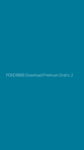 Tampilan Antarmuka Aplikasi Poker888 Download Premium Gratis - 2