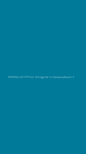Tampilan Antarmuka Aplikasi Pokergalaxy Rtp Slot Tertinggi Hari Ini Gampang Maxwin - 3
