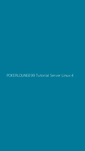 Tampilan Antarmuka Aplikasi Pokerlounge99 Tutorial Server Linux - 4