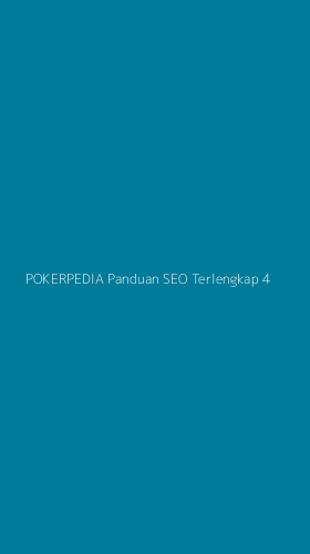 Tampilan Antarmuka Aplikasi Pokerpedia Panduan Seo Terlengkap - 4