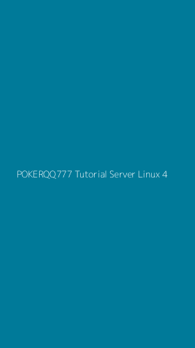Tampilan Antarmuka Aplikasi Pokerqq777 Tutorial Server Linux - 4