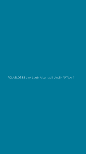 Tampilan Antarmuka Aplikasi Polaslot88 Link Login Alternatif Anti Nawala - 1