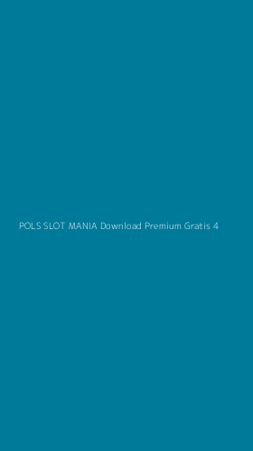 Tampilan Antarmuka Aplikasi Pols Slot Mania Download Premium Gratis - 4