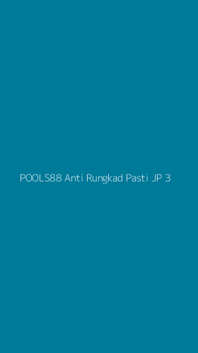 Tampilan Antarmuka Aplikasi Pools88 Anti Rungkad Pasti Jp - 3