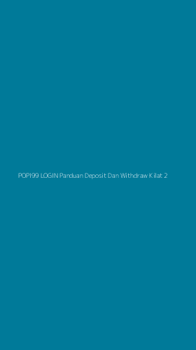 Tampilan Antarmuka Aplikasi Popi99 Login Panduan Deposit Dan Withdraw Kilat - 2