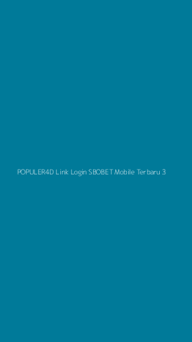 Tampilan Antarmuka Aplikasi Populer4d Link Login Sbobet Mobile Terbaru - 3