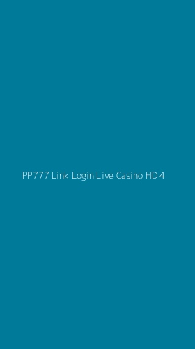 Tampilan Antarmuka Aplikasi Pp777 Link Login Live Casino Hd - 4
