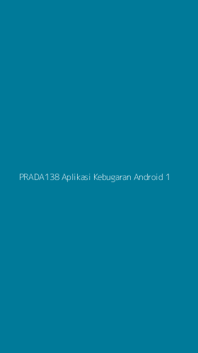 Tampilan Antarmuka Aplikasi Prada138 Aplikasi Kebugaran Android - 1