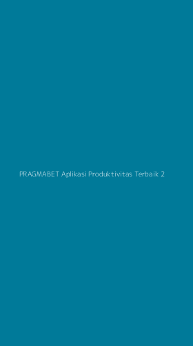 Tampilan Antarmuka Aplikasi Pragmabet Aplikasi Produktivitas Terbaik - 2